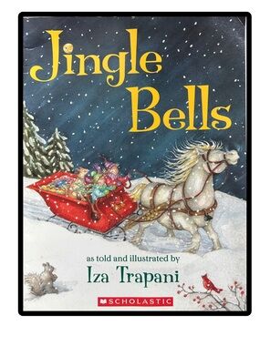 BUNDLE & SAVE🎄 Jingle Bells Illustrated Children’s  Book by Iza Trapani